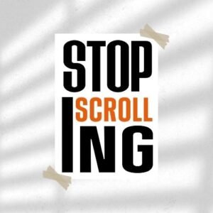 Stop Scrolling | Motivation Poster | Wall Poster