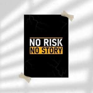 No Risk No Story | Motivation Poster | Wall Poster